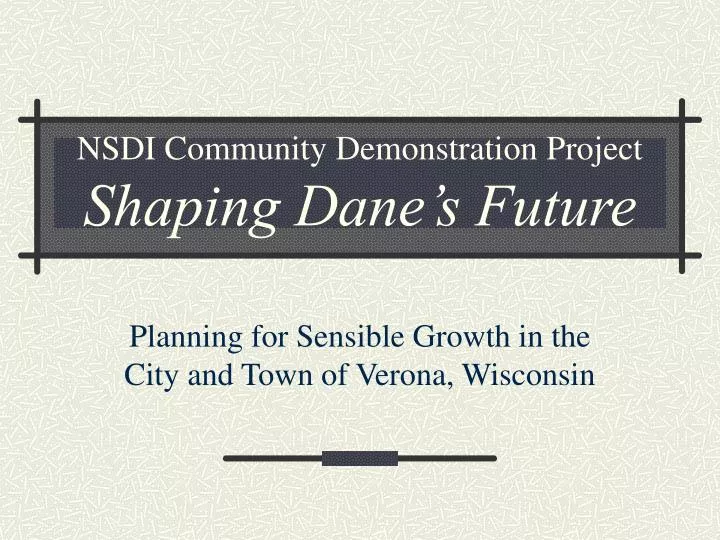 nsdi community demonstration project shaping dane s future