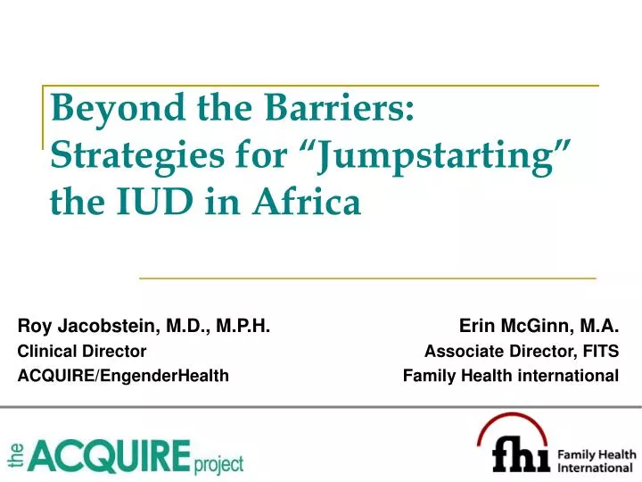 beyond the barriers strategies for jumpstarting the iud in africa