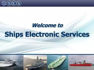 Welcome to Ships Electronic Services