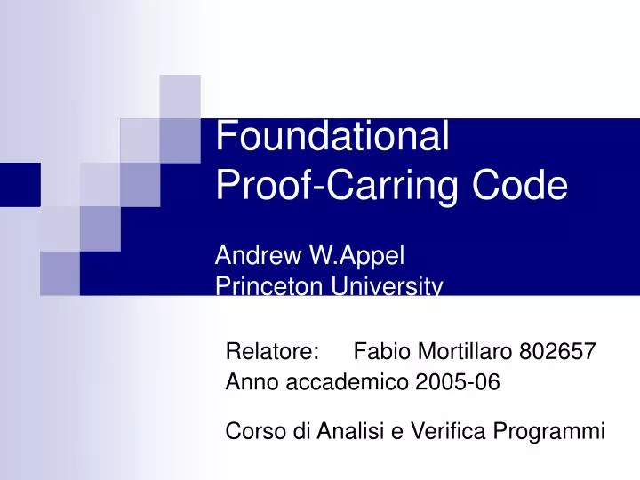 foundational proof carring code andrew w appel princeton university