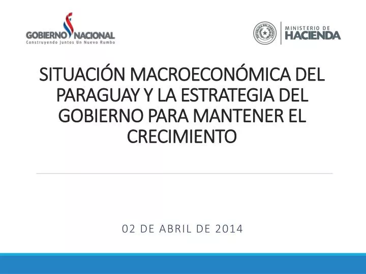 situaci n macroecon mica del paraguay y la estrategia del gobierno para mantener el crecimiento