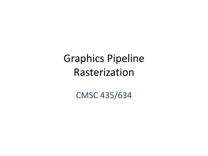 graphics pipeline rasterization