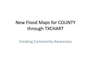 New Flood Maps for COUNTY through TXCHART