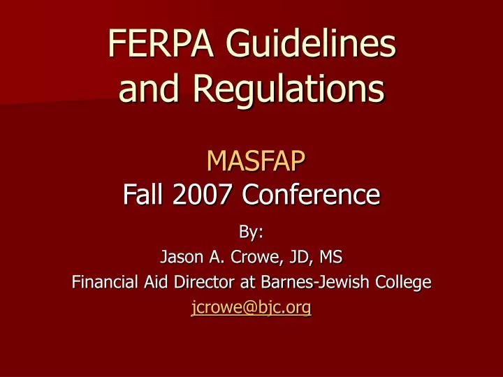 ferpa guidelines and regulations masfap fall 2007 conference