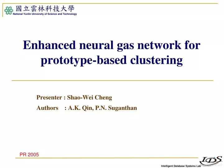 enhanced neural gas network for prototype based clustering