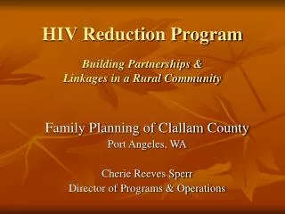 HIV Reduction Program Building Partnerships &amp; Linkages in a Rural Community