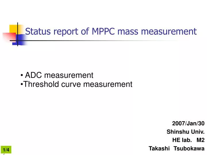 status report of mppc mass measurement