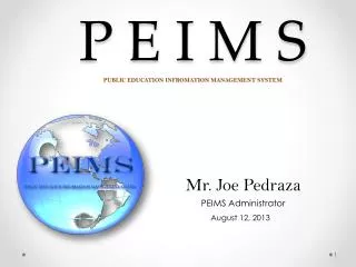 P E I M S PUBLIC EDUCATION INFROMATION MANAGEMENT SYSTEM