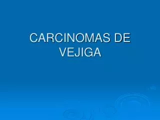 carcinomas de vejiga