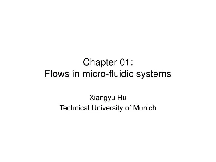 chapter 01 flows in micro fluidic systems