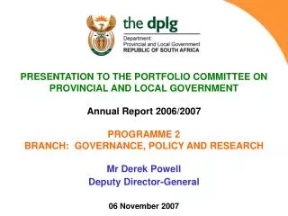 PRESENTATION TO THE PORTFOLIO COMMITTEE ON PROVINCIAL AND LOCAL GOVERNMENT