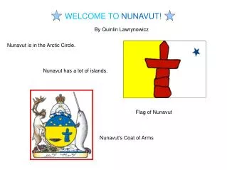 WELCOME TO NUNAVUT!