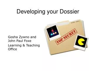 Developing your Dossier