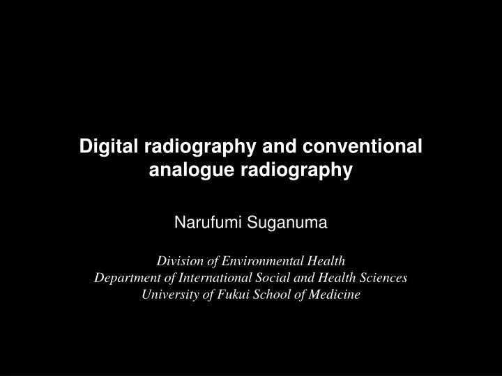 digital radiography and conventional analogue radiography