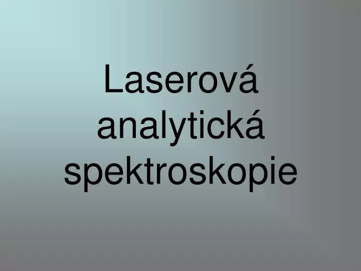 laserov analytick spektroskopie
