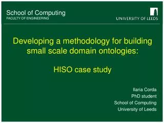 Developing a methodology for building small scale domain ontologies: HISO case study