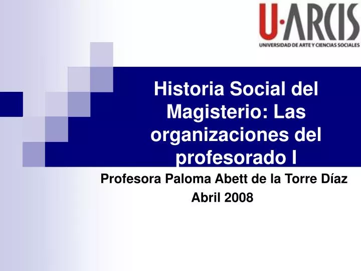 historia social del magisterio las organizaciones del profesorado i