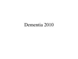 Dementia 2010