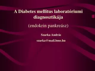 A Diabetes mellitus laboratóriumi diagnosztikája (endokrin pankreász)