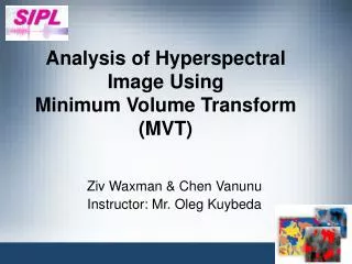 Analysis of Hyperspectral Image Using Minimum Volume Transform (MVT)