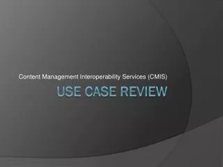 Use Case Review
