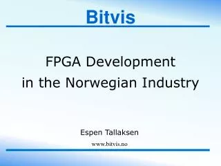 FPGA Development in the Norwegian Industry