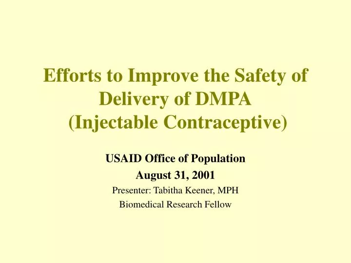 efforts to improve the safety of delivery of dmpa injectable contraceptive