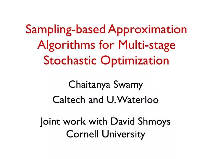 sampling based approximation algorithms for multi stage stochastic optimization