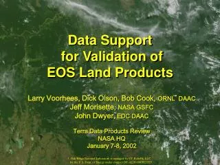 Data Support for Validation of EOS Land Products