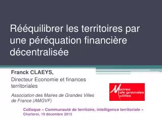 r quilibrer les territoires par une p r quation financi re d centralis e