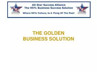 THE GOLDEN BUSINESS SOLUTION