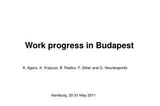 Work progress in Budapest