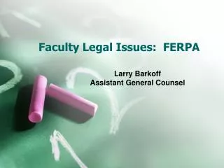 Faculty Legal Issues: FERPA