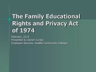 The Family Educational Rights and Privacy Act of 1974