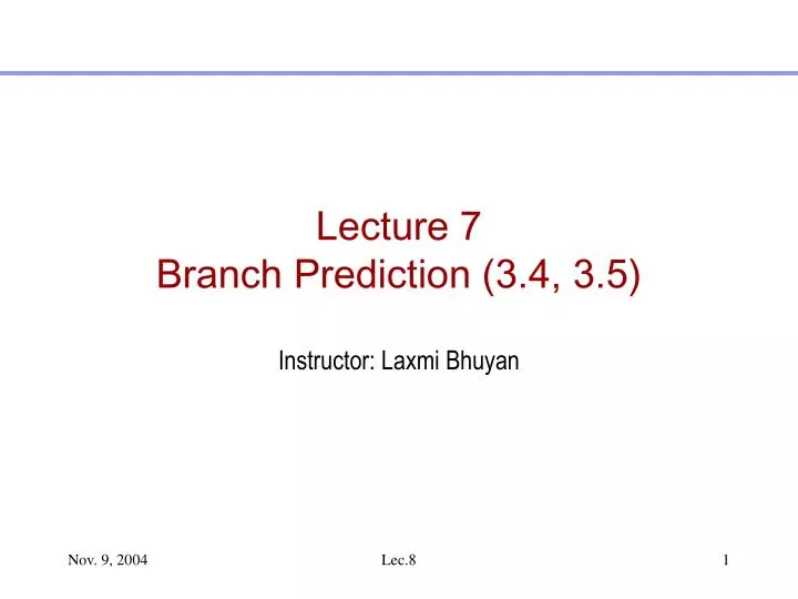 lecture 7 branch prediction 3 4 3 5