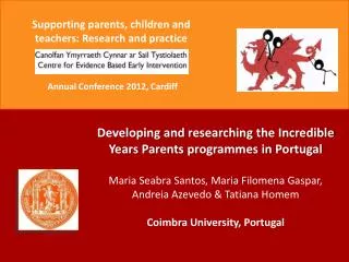 Developing and researching the Incredible Years Parents programmes in Portugal