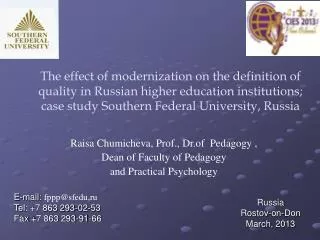 Raisa Chumicheva , Prof. , Dr . of Pedagogy , Dean of Faculty of Pedagogy