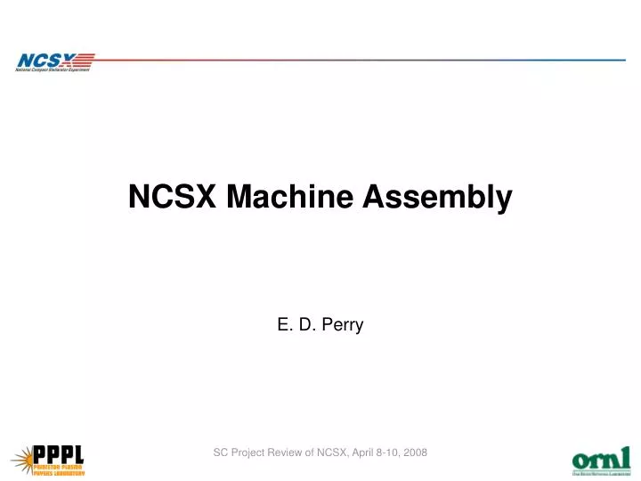 ncsx machine assembly