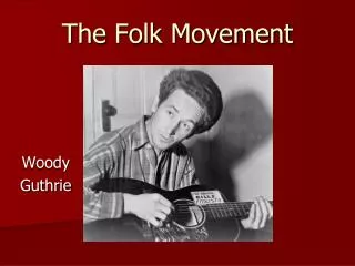 The Folk Movement