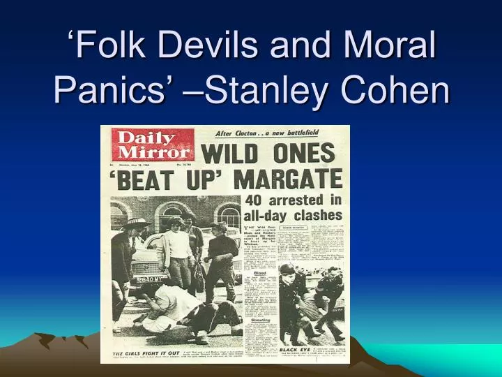 folk devils and moral panics stanley cohen