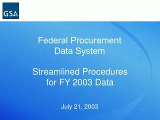 Streamlined Procedures for FY 2003 Data