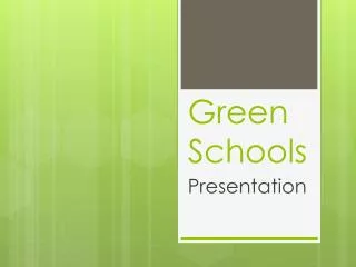 Green Schools