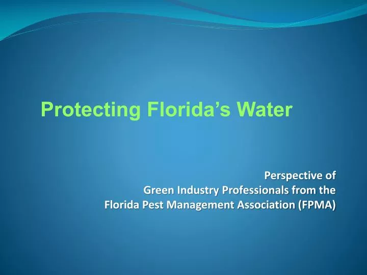 perspective of green industry professionals from the florida pest management association fpma