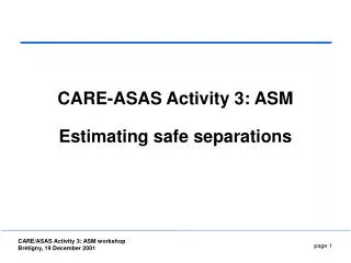 CARE-ASAS Activity 3: ASM Estimating safe separations