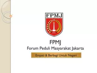 fp m j f orum peduli masyarakat j akarta