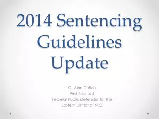 2014 Sentencing Guidelines Update