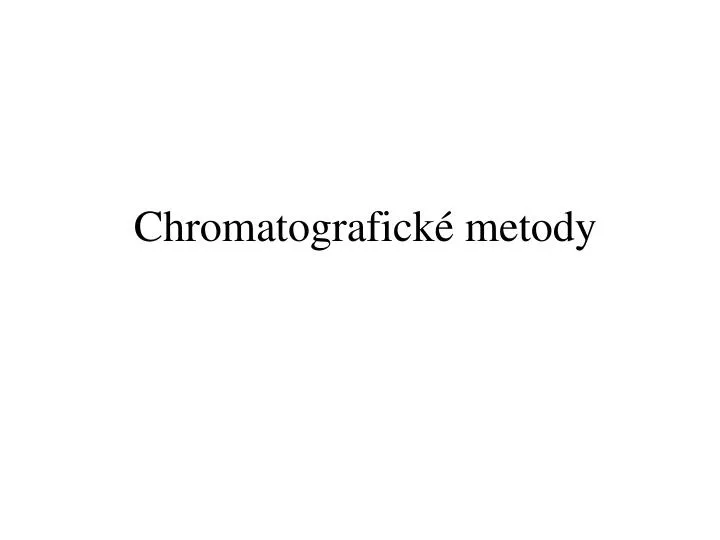 chromatografick metody