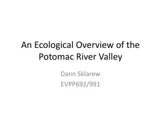 An Ecological Overview of the Potomac River Valley