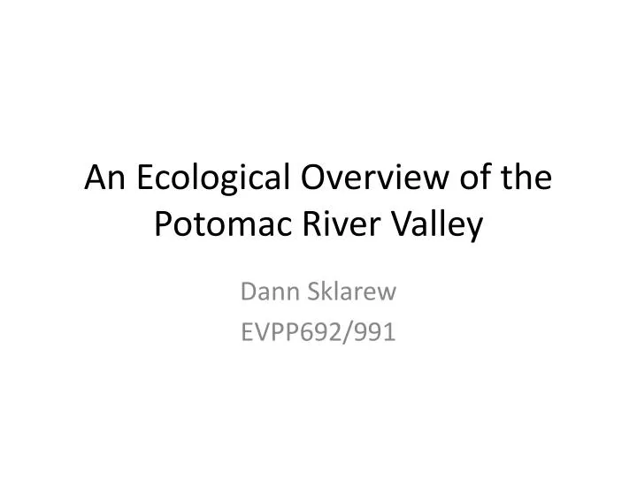 an ecological overview of the potomac river valley