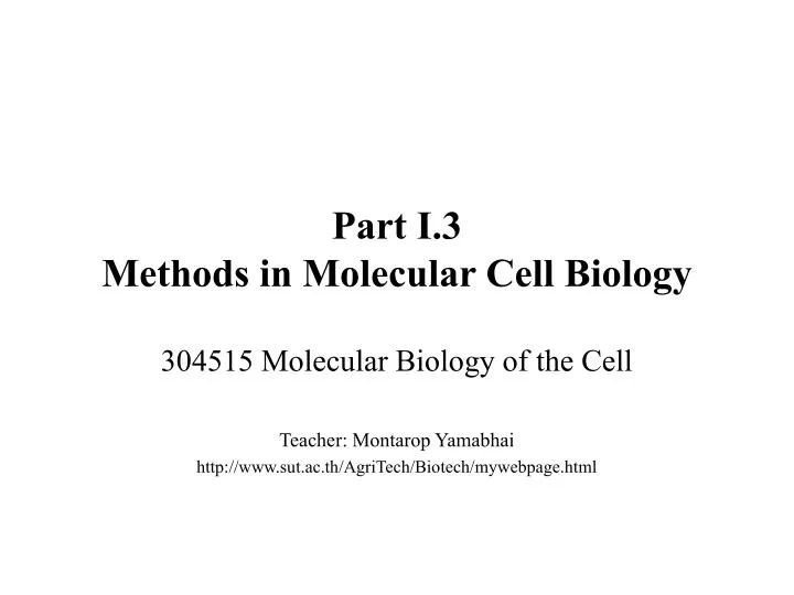 part i 3 methods in molecular cell biology